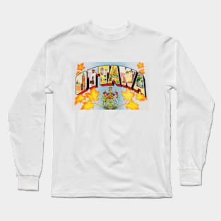 Greetings from Ottawa, Canada - Vintage Large Letter Postcard Long Sleeve T-Shirt